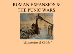 ROMAN EXPANSION & THE PUNIC WARS