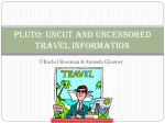 Pluto: uncut and uncensored travel information