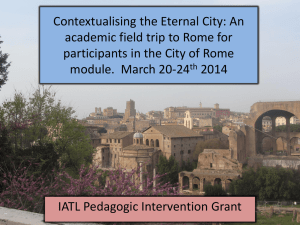 Contextualising the Eternal City: An academic field trip to Rome for