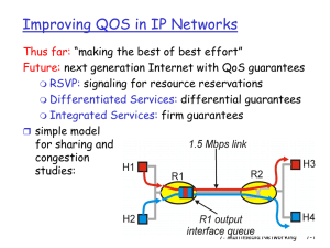 Lecture 8: Architecture and Algorithms for Providing Quality of Service