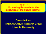 The IRTF Promoting Research for the Evolution of the