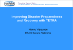 Improving Disaster Preparedness and Recovery with TETRA