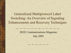 Generalized Multiprotocol Label Switching: An Overview of