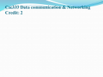 Csc333 Data communication & Networking Credit: 2