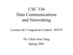 CSC 336 Data Communications and Networking Congestion