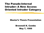 The Pseudo-Internal Intruder: A New Access Oriented Intruder