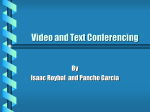 Video and Text Conferencing