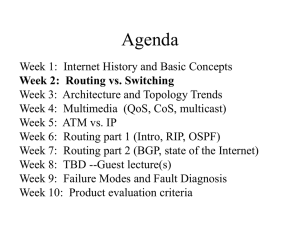 Week 2: Routing vs. Switching