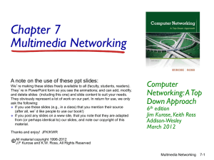 Multimedia Networking - Computer Science & Engineering