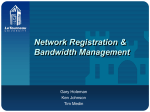 Network Registration & Bandwidth Management
