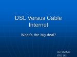 DSL Versus Cable Internet