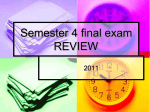 Semester 4 final exam REVIEW