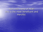 Start with name of Allah who is the most beneficent and merciful.