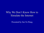 Why We Don`t Know How to Simulate the Internet