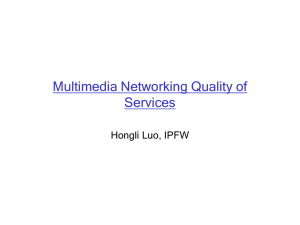 Multimedia Networking Quality of Service