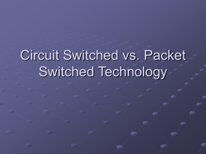 Circuit Switched vs. Packet Switched Technology