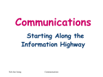 Communications Starting Along the Information Highway