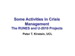 Some Activities in Crisis Management The RUNES and U