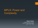 MPLS: Power and Complexity