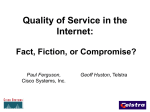 Quality of Service in the Internet: Fact, Fiction, or Compromise?