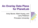 An Overlay Data Plane for PlanetLab
