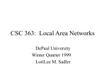 CSC 363: Local Area Networks