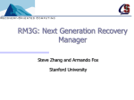 RM3G: Next Generation Recovery Manager