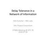 Delay Tolerant Networks of Information