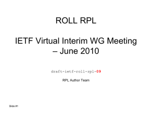 RPL (pronounced ripple) Routing Protocol for Low Power and Lossy