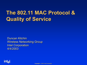 The 802.11 MAC Protocol & Quality of Service