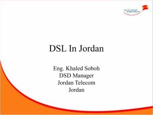 DSL Country Case Jordan Telecom - ITU