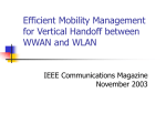 Efficient Mobility Management for Vertical Handoff between WWAN