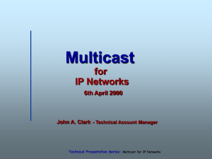 What is Multicast?