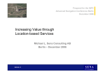 Increasing Value through Location-based Services Michael L. Sena Consulting AB