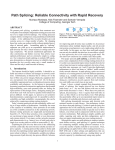 Path Splicing: Reliable Connectivity with Rapid Recovery ABSTRACT