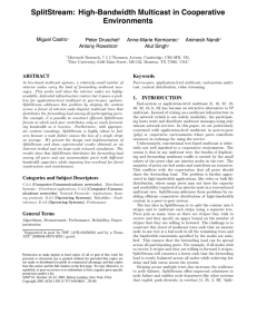 SplitStream: High-Bandwidth Multicast in Cooperative Environments Miguel Castro Peter Druschel