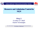 Resource and Admission Control in NGN Ning Li Co-editor of Y.RACF