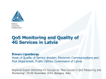 QoS Monitoring and Quality of 4G Services in Latvia