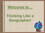 Welcome to… Thinking Like a Geographer!