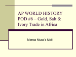AP WORLD HISTORY POD #6 – Gold, Salt & Ivory Trade in Africa