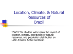 Location, Climate, & Natural Resources of Brazil