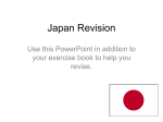 Japan Revision Use this PowerPoint in addition to your exercise