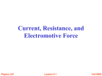 Current, Resistance, and Electromotive Force