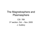 The Magnetosphere and Plasmasphere