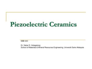 Piezoelectric Ceramics - USM :: Universiti Sains Malaysia