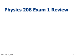 Exam Review I - UW-Madison Department of Physics