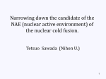 Narrowing down the candidate of the NAE (nuclear active