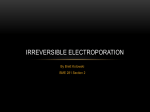 Irreversible Electroporation - Electrical, Computer & Biomedical