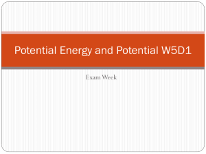 Potential Energy and Potential W5D1