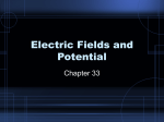 Electric Fields and Potential